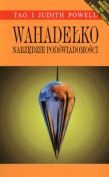 Wahadełko. Narzędzie podświadomości