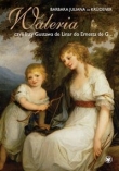 Waleria, czyli listy Gustava de Linar do Ernesta de G?