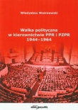 Walka polityczna w kierownictwie PPR i PZPR