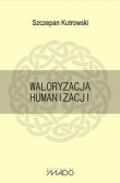 Waloryzacja humanizacji