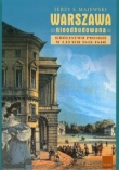 Warszawa nieodbudowana. Królestwo Polskie w latach 1815-1840