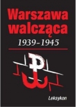 Warszawa walcząca 1939-1945 Leksykon