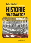 Warszawskie historie nieznane wstydliwe