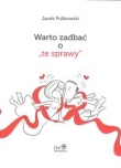 Warto zadbać o 