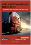Warunki wykonywania transportu Odpowiedzialność za przewóz towarów i osób