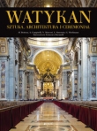 Watykan Sztuka architektura i ceremoniał