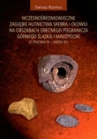 Wczesnośredniowieczne zagłębie hutnictwa srebra i ołowiu na obszarach obecnego pogranicza Górnego Śląska i Małopolski