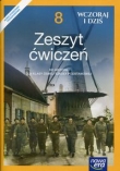 Wczoraj i dziś 8 Historia Zeszyt ćwiczeń