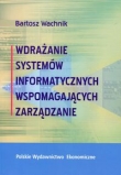 Wdrażanie systemów informatycznych wspomagajacych zarządzanie