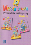 Wesoła szkoła. Przewodnik metodyczny klasa 2 część 1.