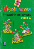 Wesoła szkoła. Przewodnik metodyczny. Klasa 2. Część 3.