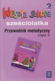 Wesoła szkoła sześciolatka. Przewodnik metodyczny. Część 2 + CD. Akompaniamenty do piosenek.