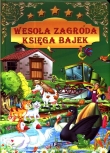Wesoła zagroda. Księga bajek