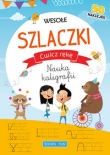 Wesołe szlaczki ( z naklejkami) Ćwicz rękę Nauka kaligrafii