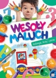 Wesoły maluch. Koloruje, liczy i pisze