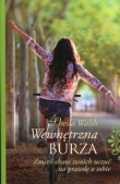 Wewnętrzna burza. Zmień chaos swoich uczuć na prawdę o sobie