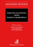 Węzłowe zagadnienia prawa karnego skarbowego