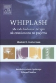 WHIPLASH Metoda badania i terapii ukierunkowana na pacjenta