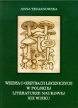 Wiedza o grzybach leczniczych w polskiej literaturze naukowej XIX wieku