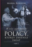 WIELCY ZAPOMNIANI POLACY KTÓRZY ... OP 2 