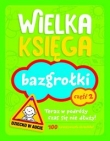 Wielka księga Bazgrołki Część 2