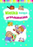 WIELKA KSIĘGA PRZEDSZKOLAKA BR. 2013 OLESIEJUK  9788327402806