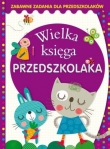 Wielka księga przedszkolaka. zabawne zadania