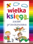 Wielka księga zadań przedszkolaka