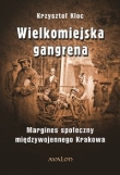 Wielkomiejska gangrena.