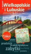 Wielkopolskie i Lubuskie. Przewodnik + atlas