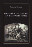 Wieluń i okolice. Powstanie styczniowe na ziemi wieluńskiej