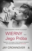 Wierny t.1 Jego próba