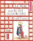 Wierszem napisane Kiedy byliśmy bardzo młodzi