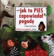 Wierszyki dla Weroniki czyli jak to pies zapowiadał pogodę i inne historie