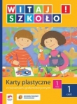 Witaj szkoło 1 Karty plastyczne część 1
