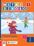 Witaj szkoło 1 Matematyka podręcznik z ćwiczeniami część 2