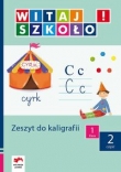 Witaj szkoło 1 Zeszyt do kaligrafii  część 2