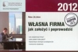 Własna firma jak założyć i poprowadzić