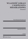 Własność lokali i wspólnota mieszkaniowa Komentarz w.3 2016