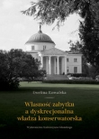 Własność zabytku a dyskrecjonalna władza konserwatorska