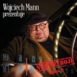 Wojciech Mann prezentuje: Nieprzeboje - Krok 2