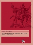 Wojny i wojskowość polska w XVI wieku. Tom II. Lata 1548-1575
