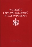 Wolność i sprawiedliwość w zatrudnieniu