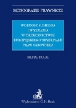 Wolność sumienia i wyznania w orzecznictwie Europejskiego Trybunału Praw Człowieka.