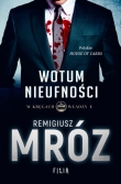 WOTUM NIEUFNOŚCI W KRĘGACH WŁADZY 1 POCK FILIA9788380752948