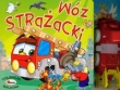 Wóz strażacki. Kolekcja malucha