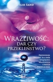 Wrażliwość. Dar czy przekleństwo?