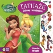 Disney. Wróżki. Tatuaże. Zabawy z wyobraźnią. Zmywalne tatuaże