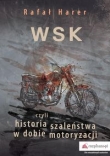 WSK czyli historia szaleństwa w dobie motoryzacji