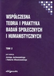Współczesna teoria i praktyka badań społecznych i humanistycznych t.2